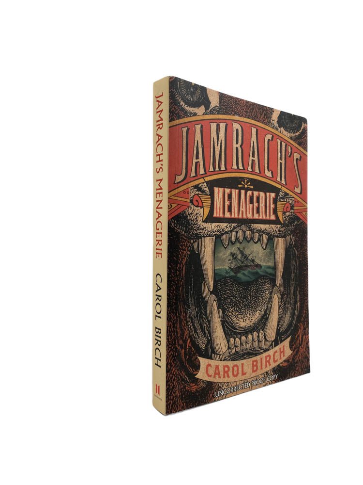 Birch, Carol - Jamrach's Menagerie - uncorrected proof copy | front of book. Published by Canongate in 2011. Paperback.  Condition:  Fine/No Jacket ( as Issued )