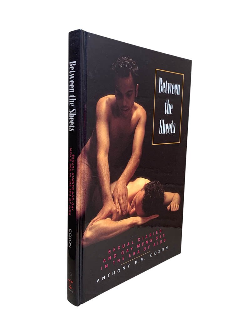 Coxon, Anthony P. - Between the Sheets : Sexual Diaries and Gay Men's Sex in the Era of AIDS | image1