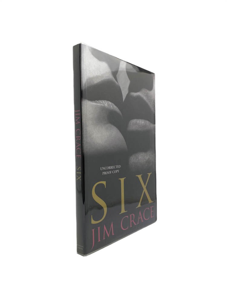 Crace, Jim - Six - SIGNED | front of book. Published by Penguin / Viking in 2003. Paperback.  Condition:  Fine/No Jacket ( as Issued )