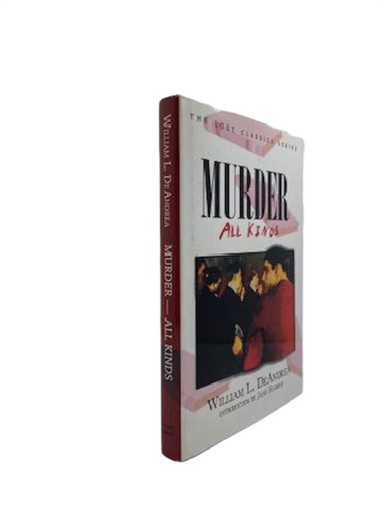 DeAndrea, William L. - Murder All Kinds | front of book. Published by Crippen & Landru in 2003. Hardcover.  Condition:  Near Fine/Near Fine
