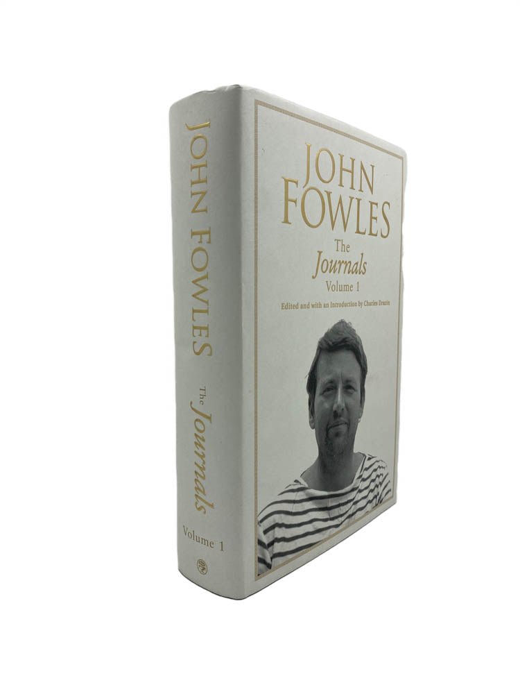 Fowles, John - The Journals : Volume 1 - SIGNED | front of book. Published by Jonathan Cape in 2003. Hardcover.  Condition:  Fine/Near Fine