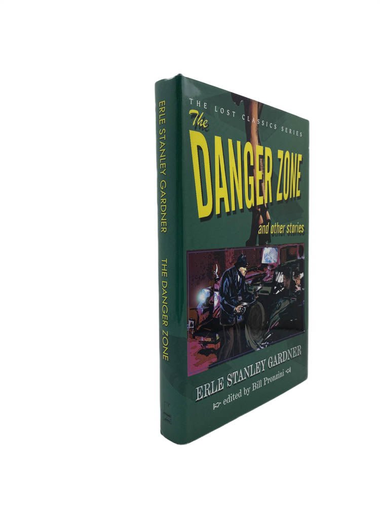 Gardner, Erle Stanley - The Danger Zone and other stories | front of book. Published by Crippen & Landru in 2004. Hardcover.  Condition:  Near Fine +/Near Fine +