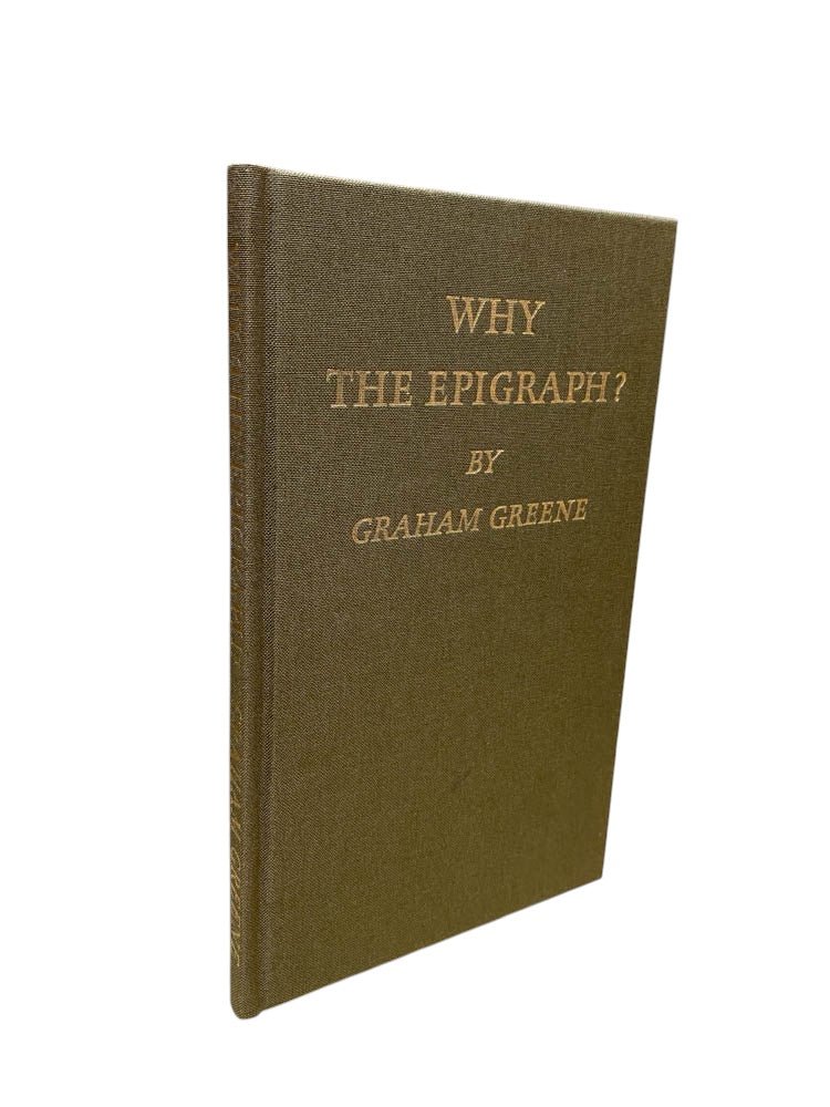 Greene, Graham - Why the Epigraph ? - SIGNED | image1