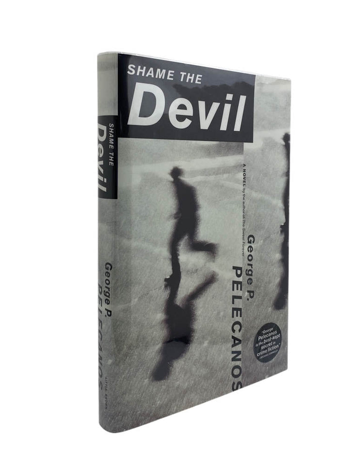 Pelecanos, George - Shame the Devil - SIGNED | image4