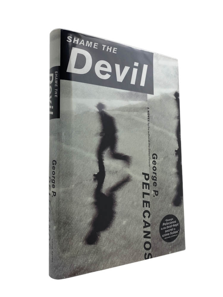 Pelecanos, George - Shame the Devil - SIGNED | image1