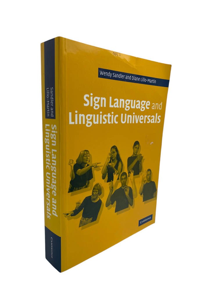 Wendy Sandler First Edition Sign Language And Linguistic Universals Wendy Sandler First Edition Sign Language And Linguistic Universals