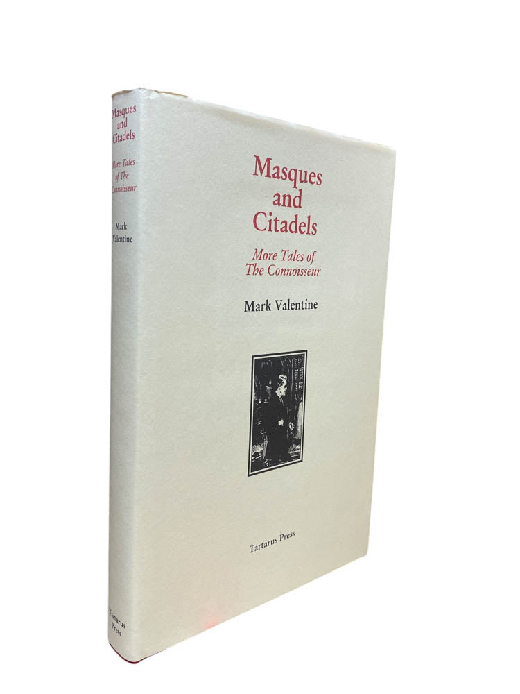 Valentine, Mark - Masques and Citadels : More Tales of the Connoisseur - SIGNED | image1
