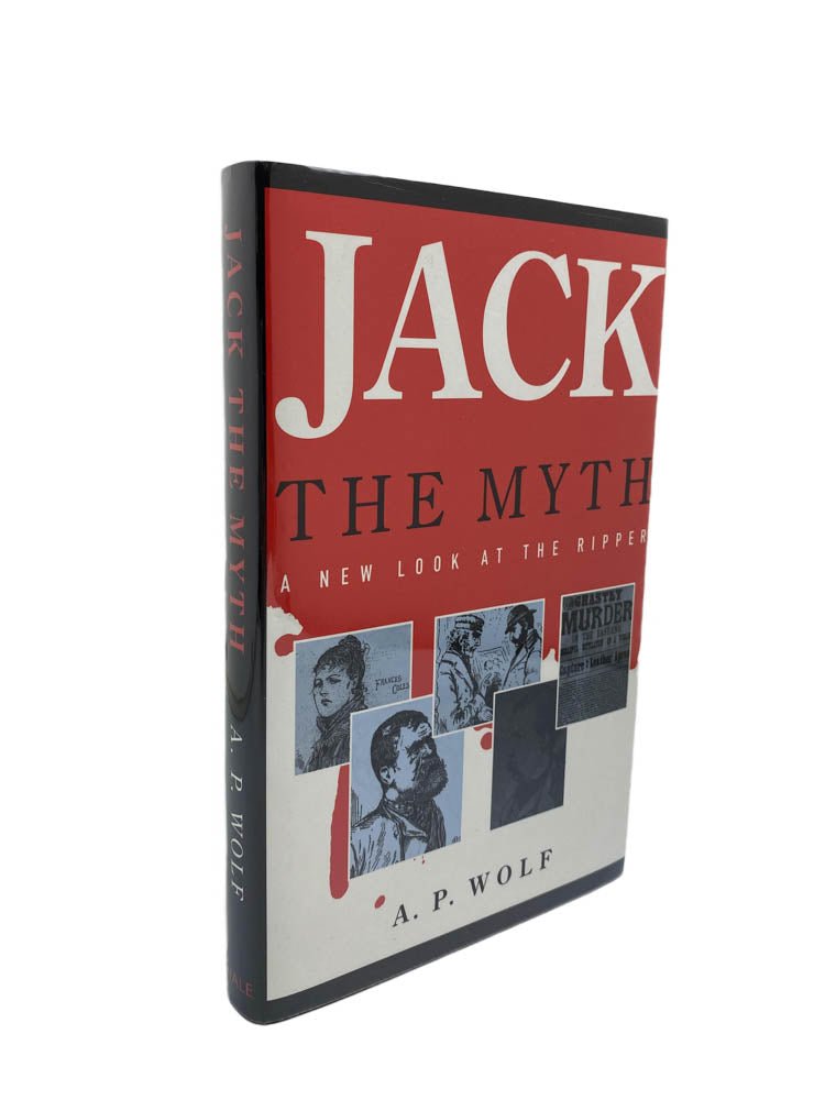 Wolf, A P - Jack the Myth | front of book. Published by Hale in 1993. Hardcover.  Condition:  Near Fine +/Near Fine +