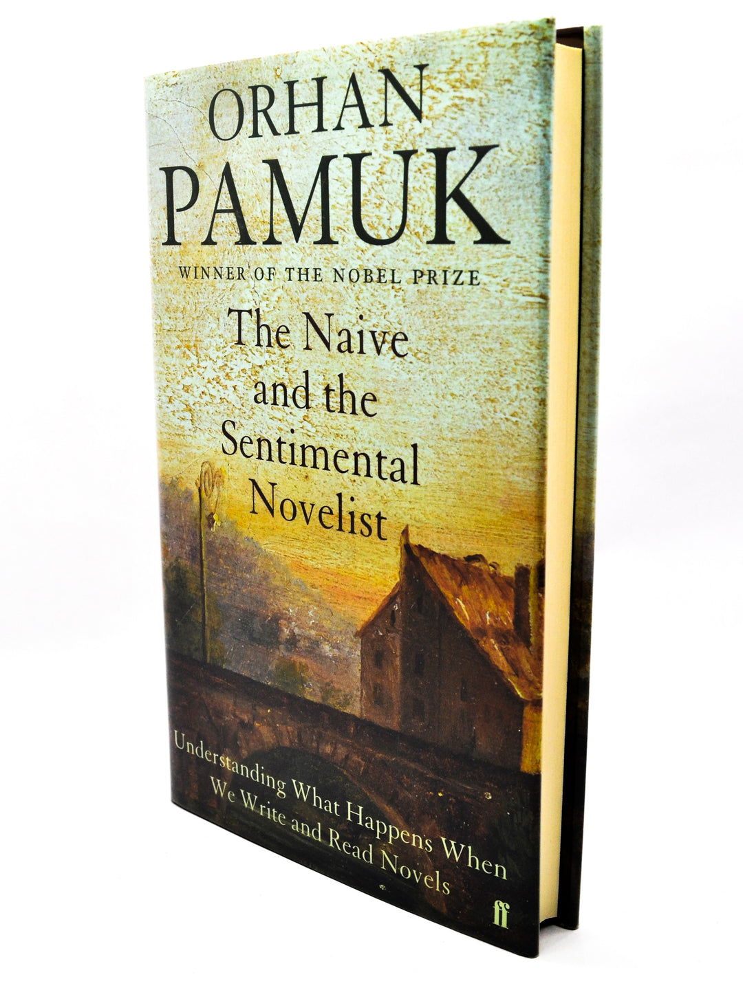 Pamuk, Orhan - The Naive and Sentimental Novelist - SIGNED | front cover. Published by Faber & Faber Limited in 2011. Hardcover.  Condition:  Fine/Fine