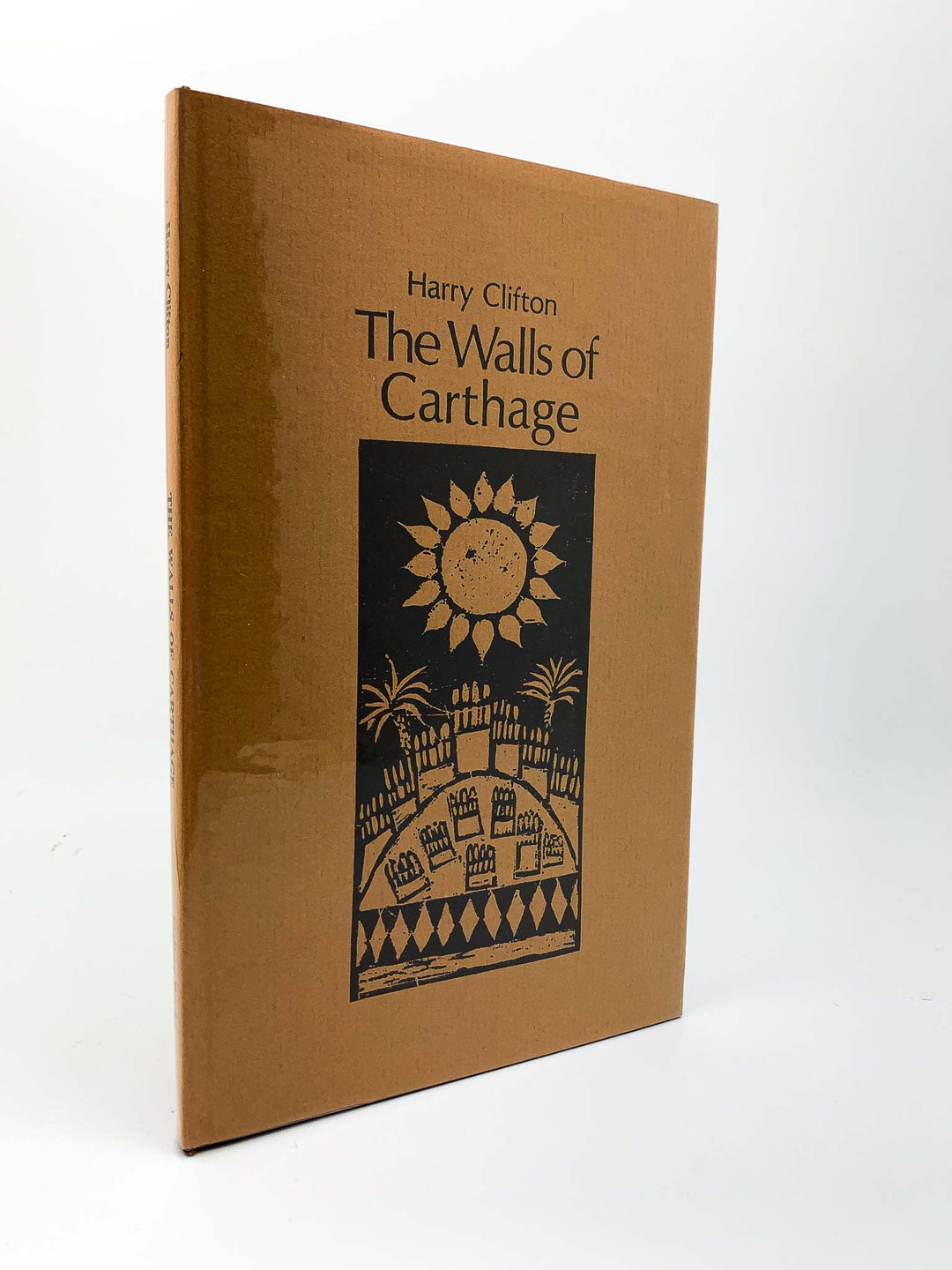 Clifton, Harry - The Walls of Carthage | front cover. Published by Gallery Books in 1977. Hardcover.  Condition:  Fine/Fine