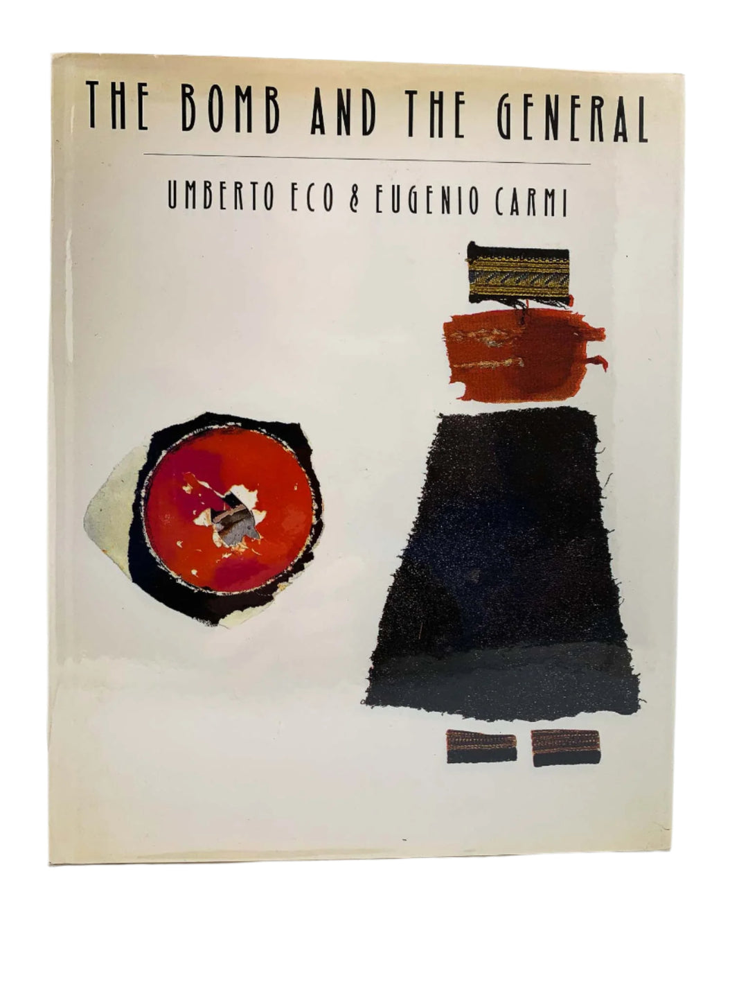 Eco, Umberto - The Bomb and the General | front cover. Published by Secker & Warburg in 1989. Hardcover.  Condition:  Very Good ++ / Near Fine/Very Good++ / Near Fine