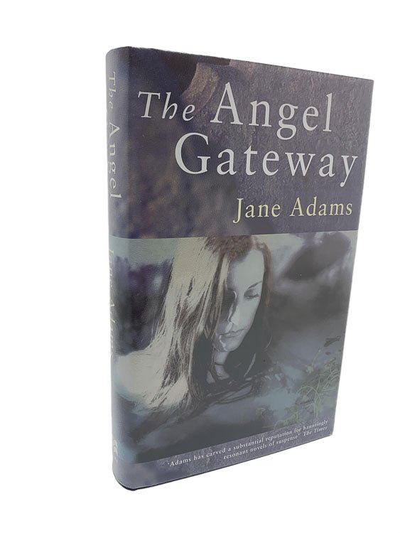 Adams, Jane - The Angel Gateway - SIGNED | front cover. Published by Macmillan in 2000. Hardcover.  Condition:  Fine/Fine