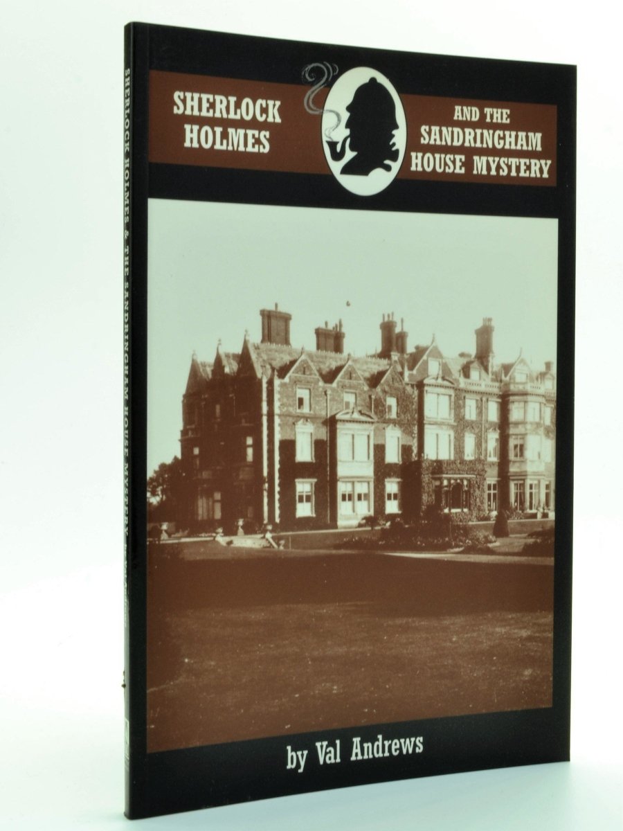 Andrews, Val - Sherlock Holmes and the Sandringham House Mystery | front cover. Published by Breese Books in 1998. Original Wraps.  Condition:  Fine/No Jacket ( as Issued )