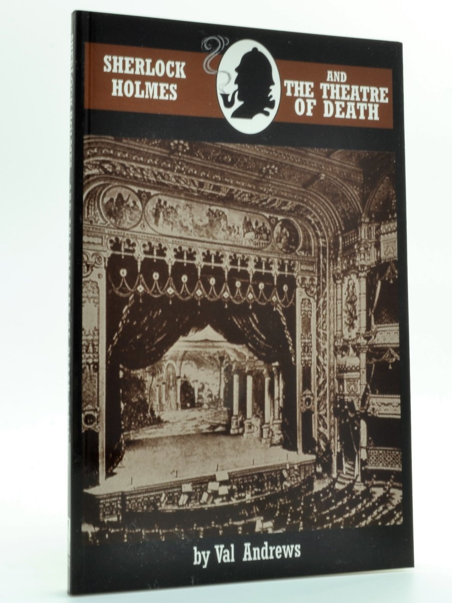 Andrews, Val - Sherlock Holmes and the Theatre of Death | front cover. Published by Breese Books in 1997. Original Wraps.  Condition:  Fine/No Jacket ( as Issued )