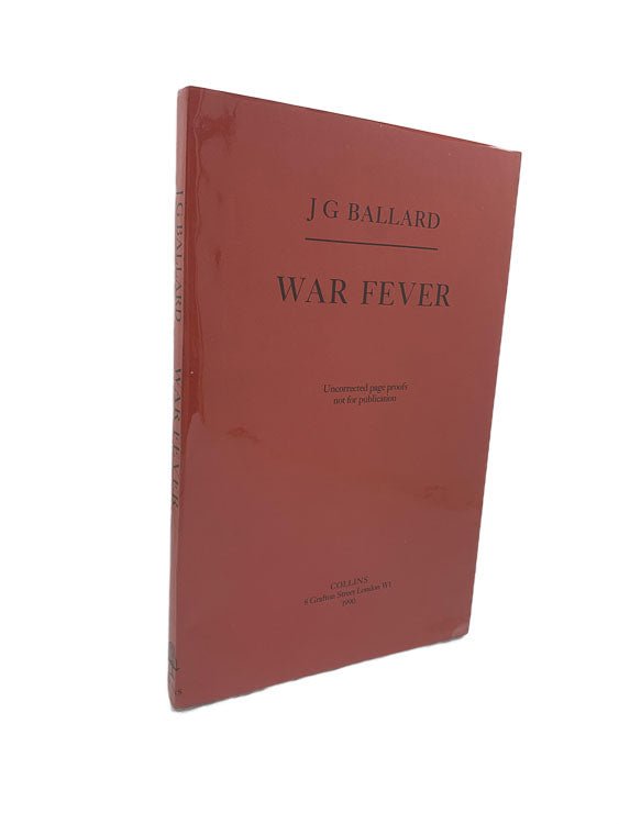 Ballard, J G - War Fever | front cover. Published by Collins in 1990. Original Wraps. Condition: Fine/No Jacket ( as Issued )