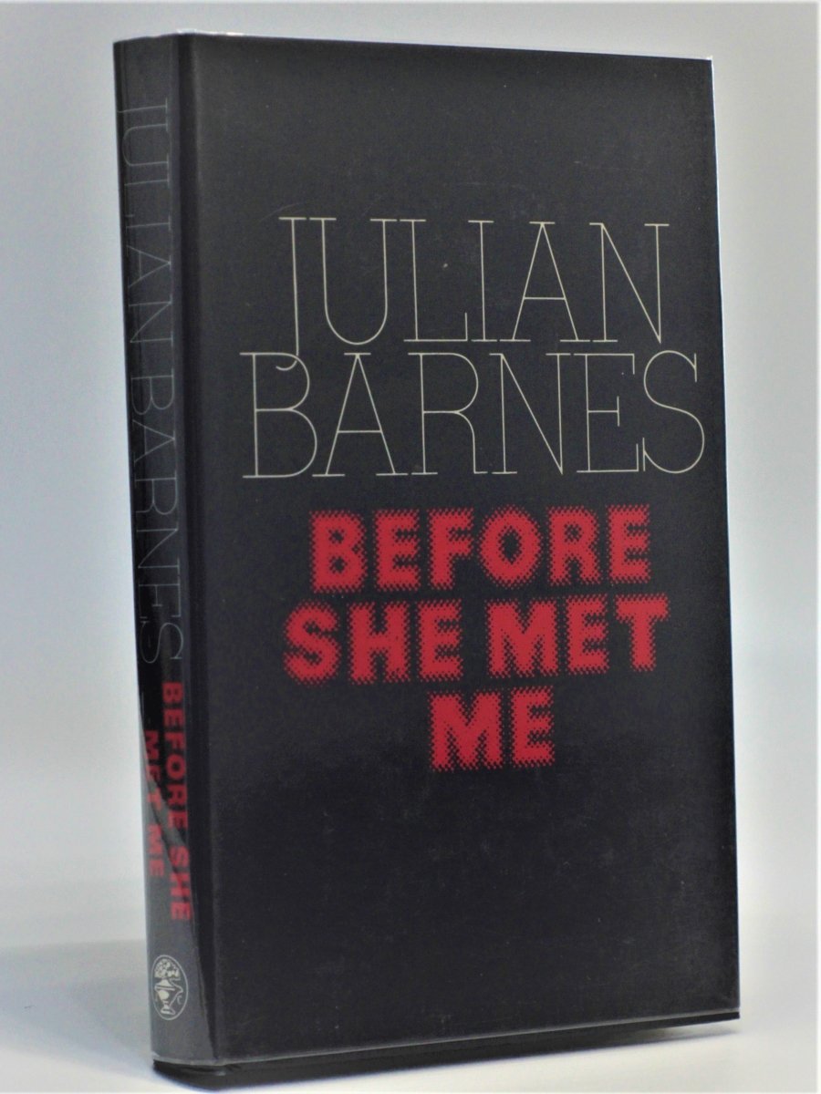 Barnes, Julian - Before She Met Me | front cover. Published by Jonathan Cape Ltd in 1982. Hardcover.  Condition:  Fine/Fine
