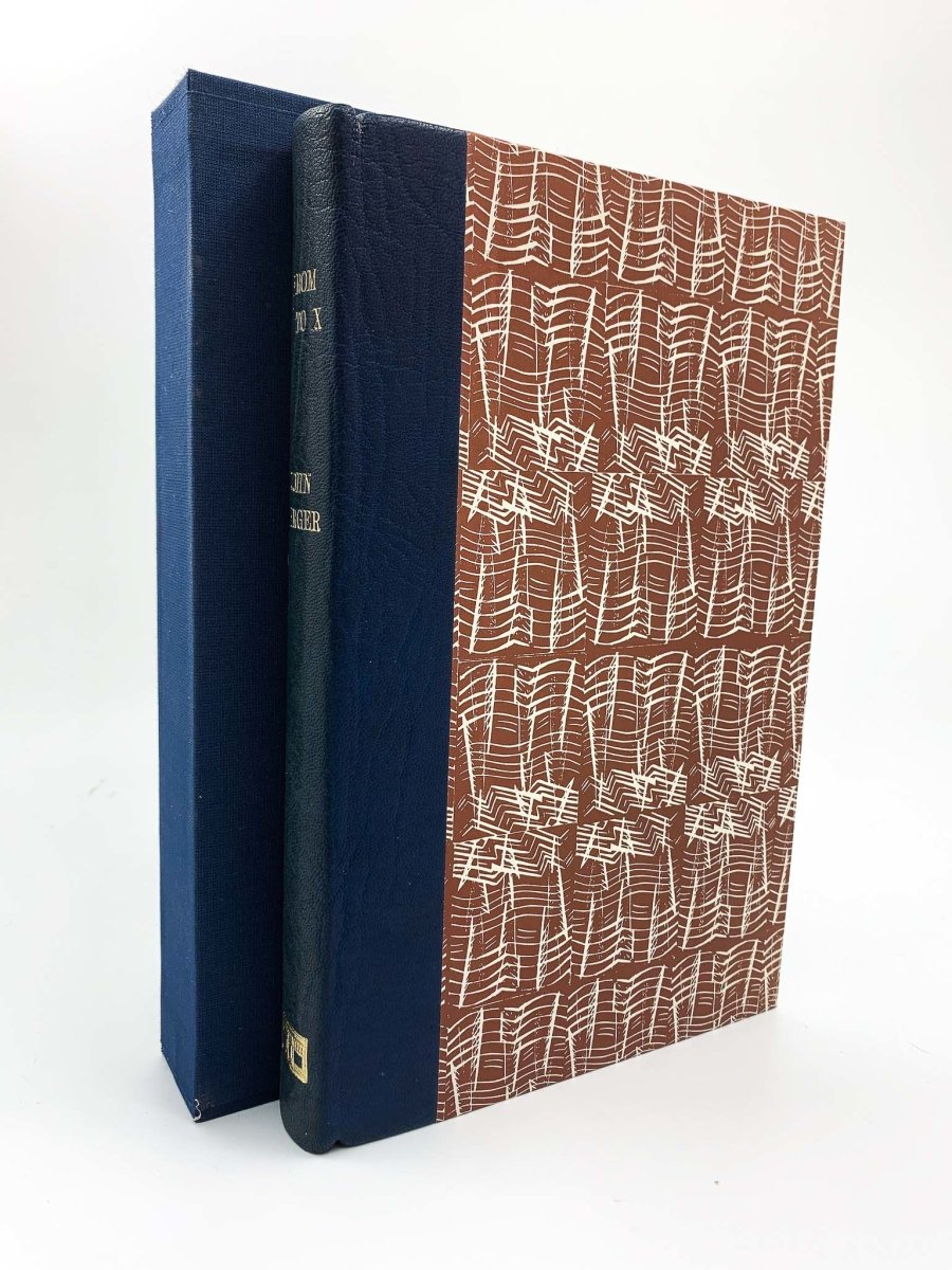 Berger, John - From A to X - one of 10 copies - SIGNED | front cover. Published by London Review Bookshop in 2008. Hardcover.  Condition:  Fine/No Jacket ( as Issued )
