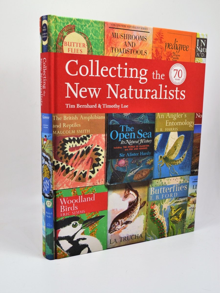 Bernhard, Tim & Loe, Timothy - Collecting the New Naturalists | front cover. Published by Harper Collins Publishers in 2015. Hardcover.  Condition:  Fine/No Jacket ( as Issued )