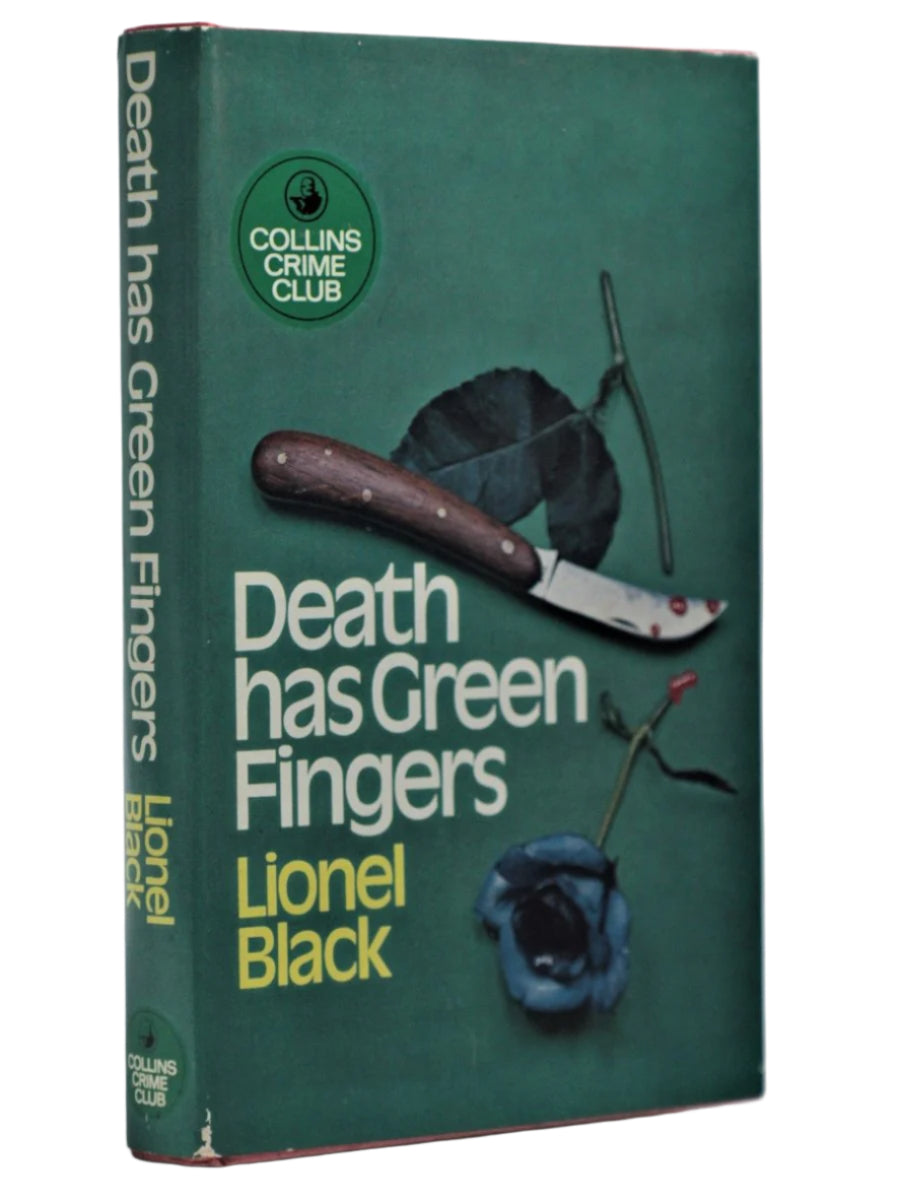 Black, Lionel - Death has Green Fingers | front cover. Published by Collins ( Crime Club ) in 1971. Hardcover.  Condition:  Very Good ++/Very Good ++