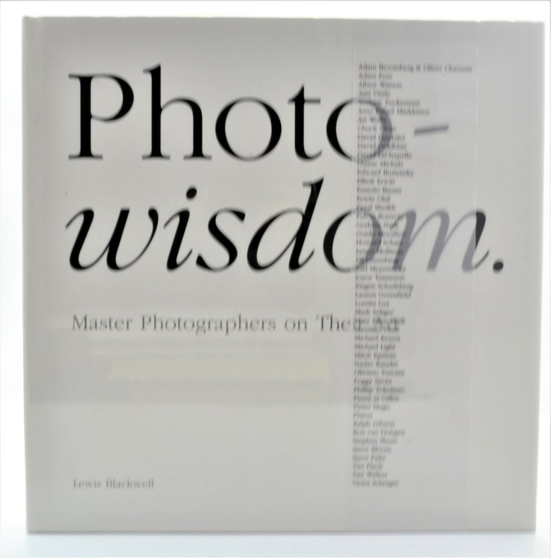 Blackwell, Lewis - Photo-wisdom | front cover. Published by Chronicle Books in 2009. Hardcover. Condition: Fine/Fine