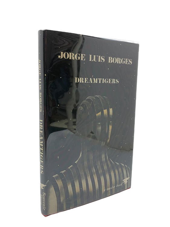 Borges, Jorge Luis - Dreamtigers | front cover. Published by Souvenir Press in 1973. Hardcover.  Condition:  Near Fine +/Very Good++ / Near Fine