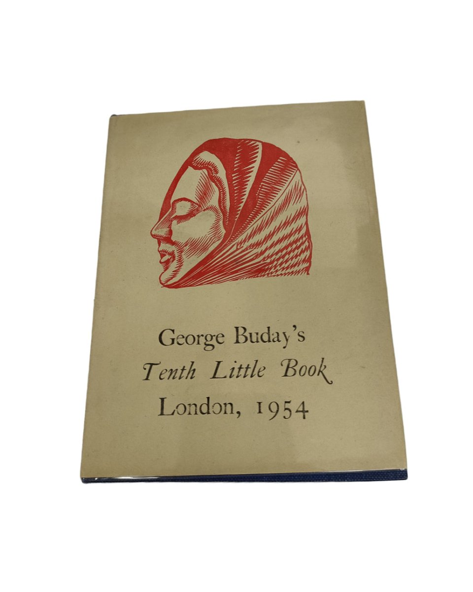 George Buday First Edition | George Buday'S Tenth Little Book : Cries Of London Ancient & Modern | Cheltenham Rare Books. Published by Privately Printed in 1954. Hardcover.  Condition:  Fine/Fine