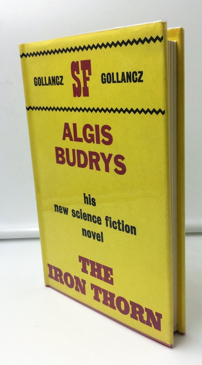 Budrys, Algis - The Iron Thorn | front cover. Published by Victor Gollancz Ltd in 1967. Hardcover.  Condition:  Near Fine +/Near Fine +