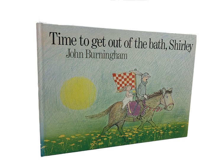 Burningham, John - Time to Get Out of the Bath, Shirley | front cover. Published by Jonathan Cape in 1978. Hardcover.  Condition:  Near Fine +/No Jacket ( as Issued )