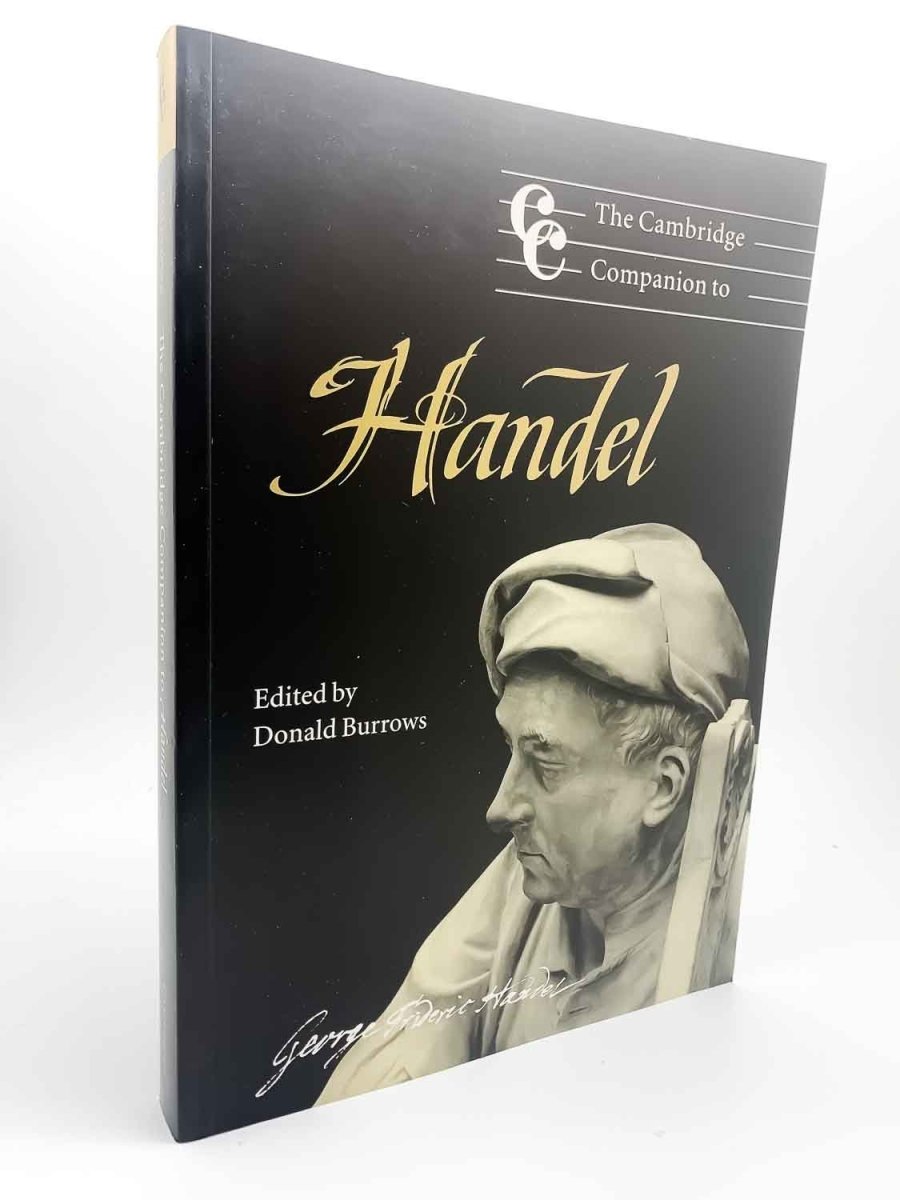 Burrows, Donald - The Cambridge Companion to Handel | front cover. Published by Cambridge University Press in 1997. Paperback.  Condition:  Near Fine +/No Jacket ( as Issued )