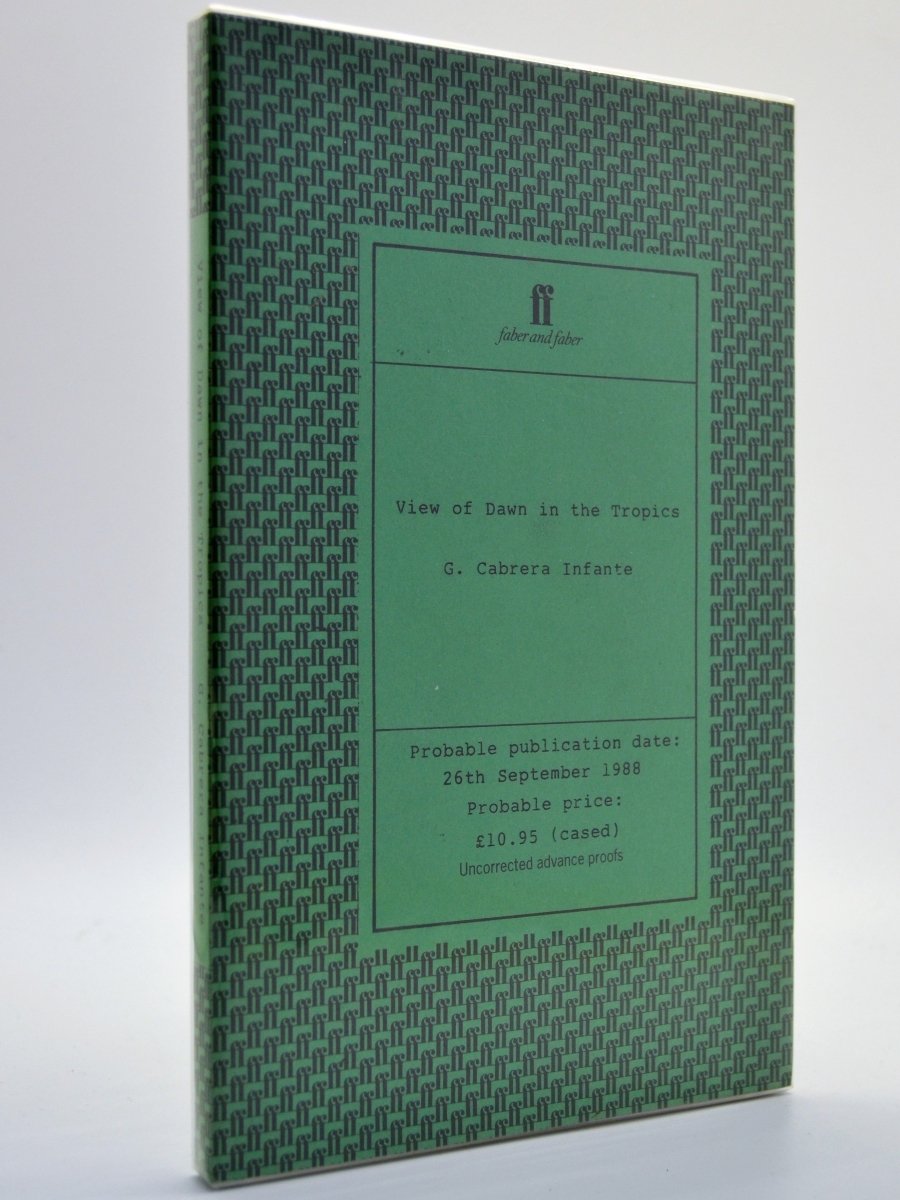 Cabrera Infante, G - View of Dawn in the Tropics | front cover. Published by Faber & Faber Limited in 1988. Original Wraps. Condition: Fine/No Jacket ( as Issued )