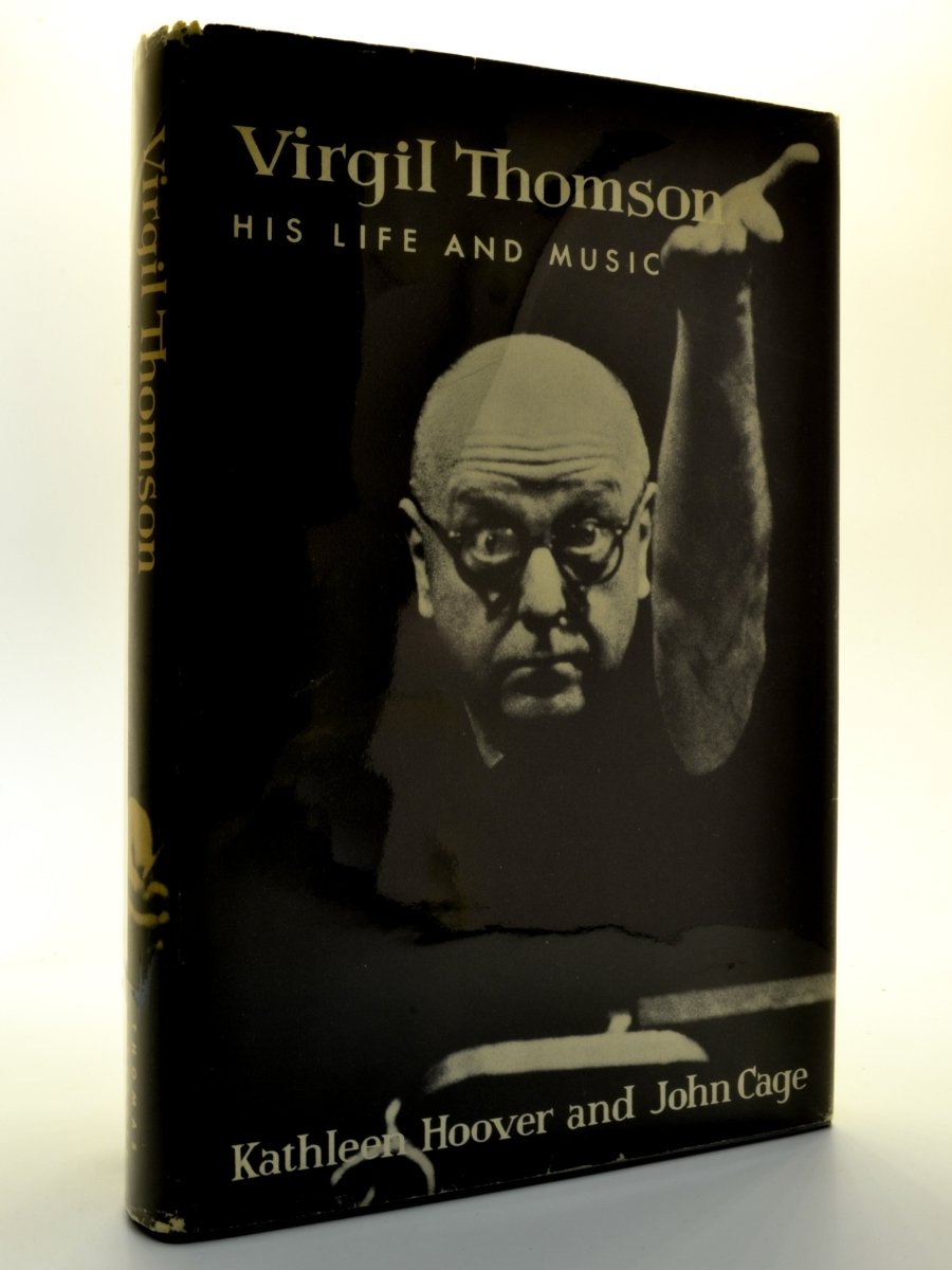Cage, John - Virgil Thomson His Life and Music | front cover. Published by Thomas Yoseloff in 1959. Hardcover.  Condition:  Very Good +/Very Good +