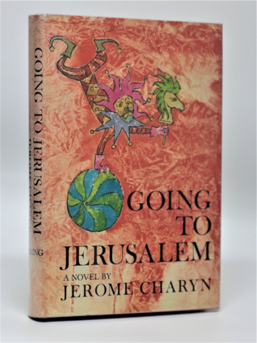 Charyn, Jerome - Going to Jerusalem | front cover. Published by The Viking Press in 1967. Hardcover.  Condition:  Very Good +++/Very Good +++