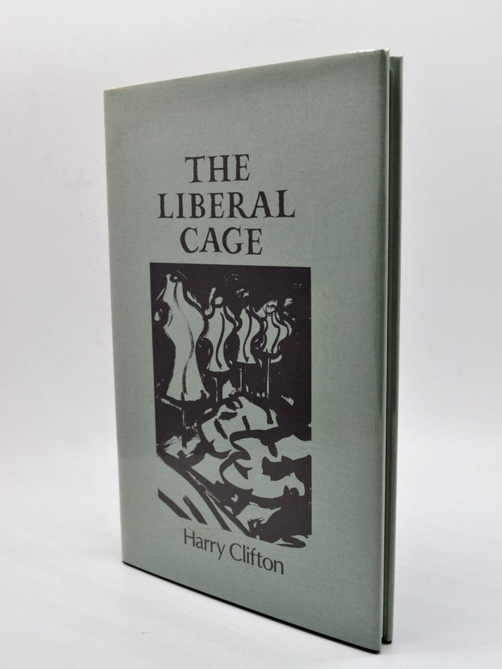 Clifton, Harry - The Liberal Cage | front cover. Published by Gallery Books in 1988. Hardcover.  Condition:  Near Fine/Near Fine