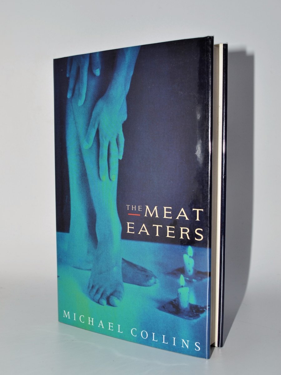 Collins, Michael - The Meat Eaters | front cover. Published by Jonathan Cape Ltd in 1992. Hardcover.  Condition:  Very Good ++/Near Fine