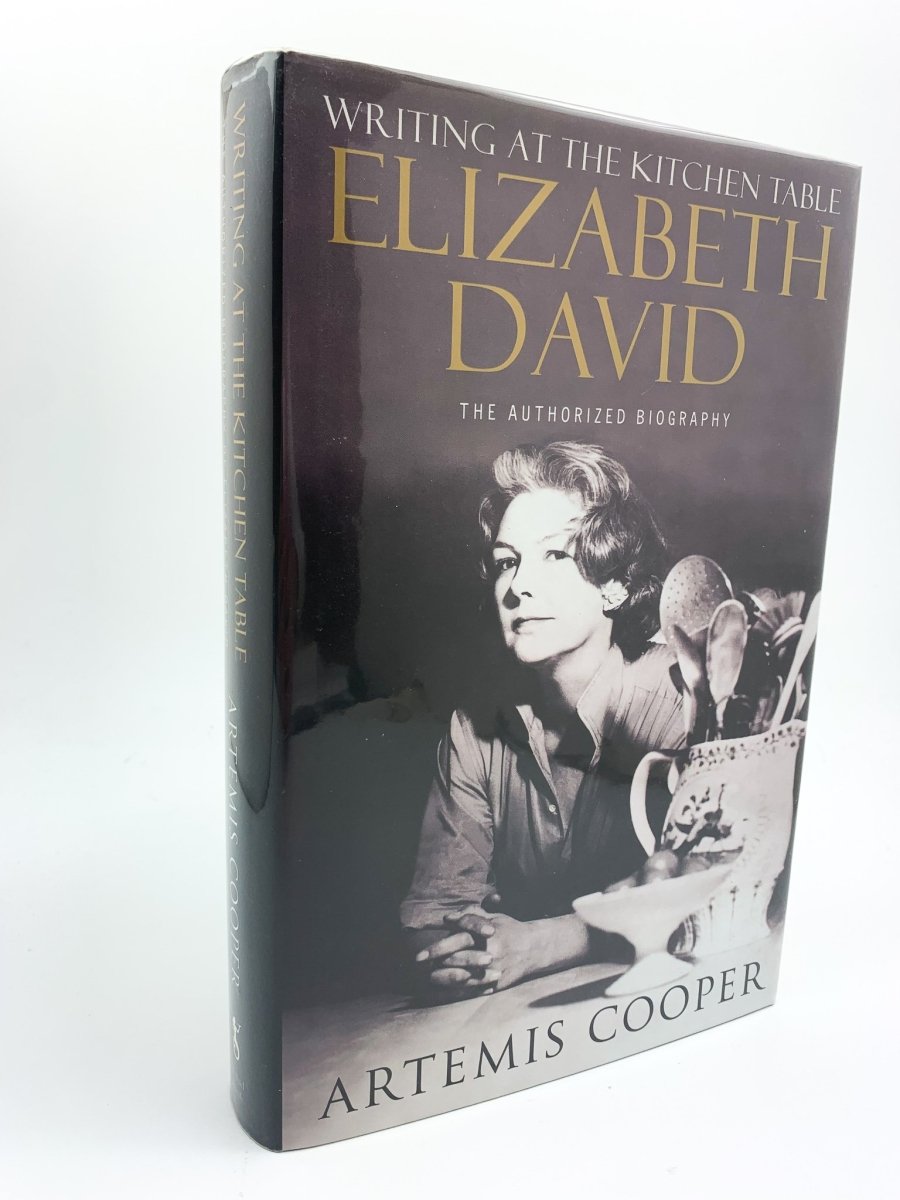 Cooper, Artemis - Writing at the Kitchen Table : The Authorized Biography of Elizabeth David | front cover