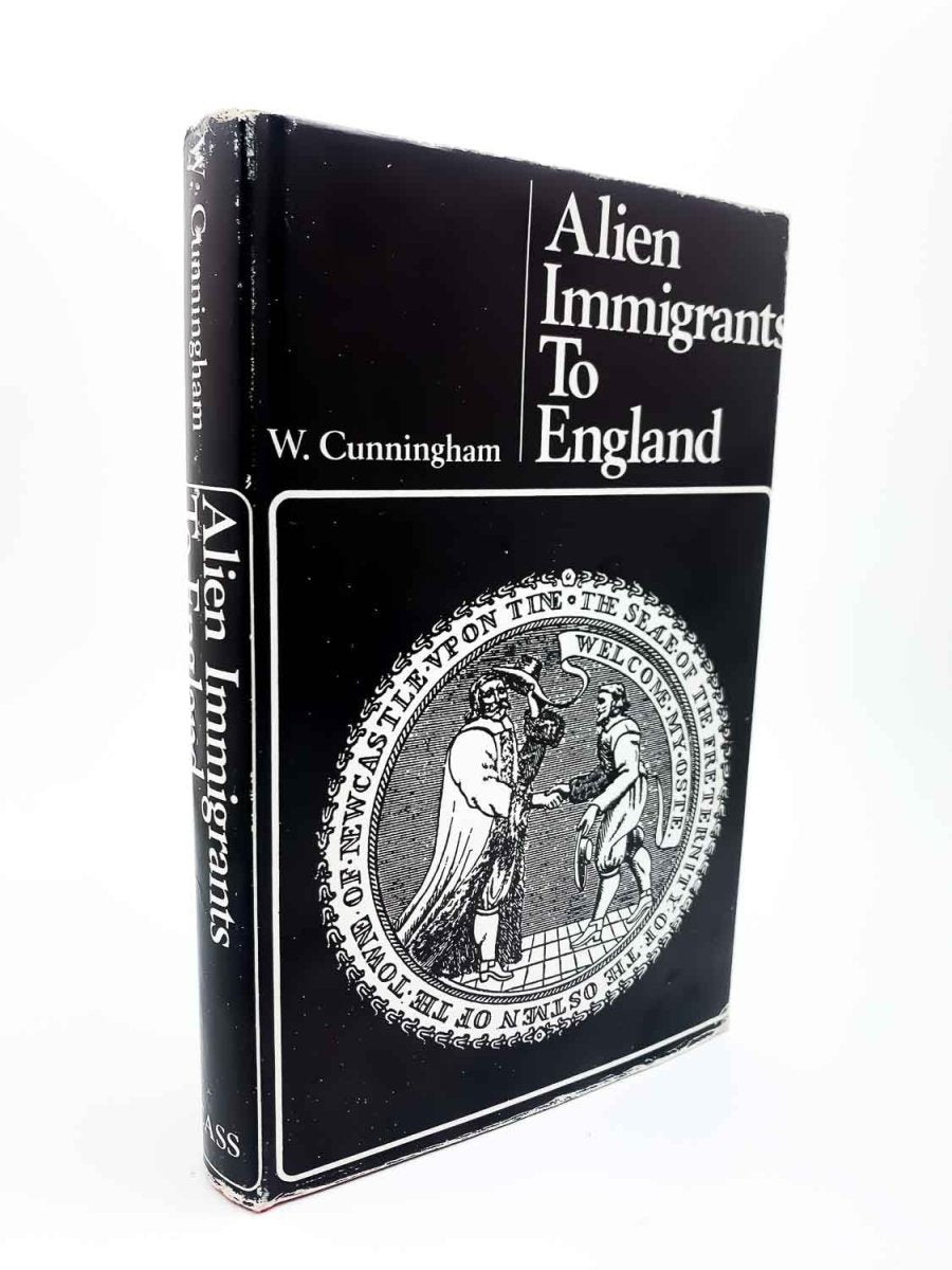Cunningham, W - Alien Immigrants to England | front cover