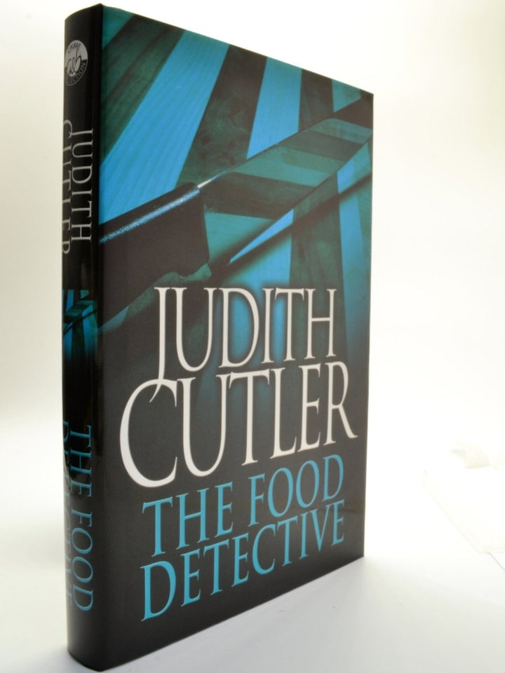 Cutler, Judith - The Food Detective - SIGNED | front cover. Published by Allison & Busby in 2005. Hardcover.  Condition:  Fine/Fine