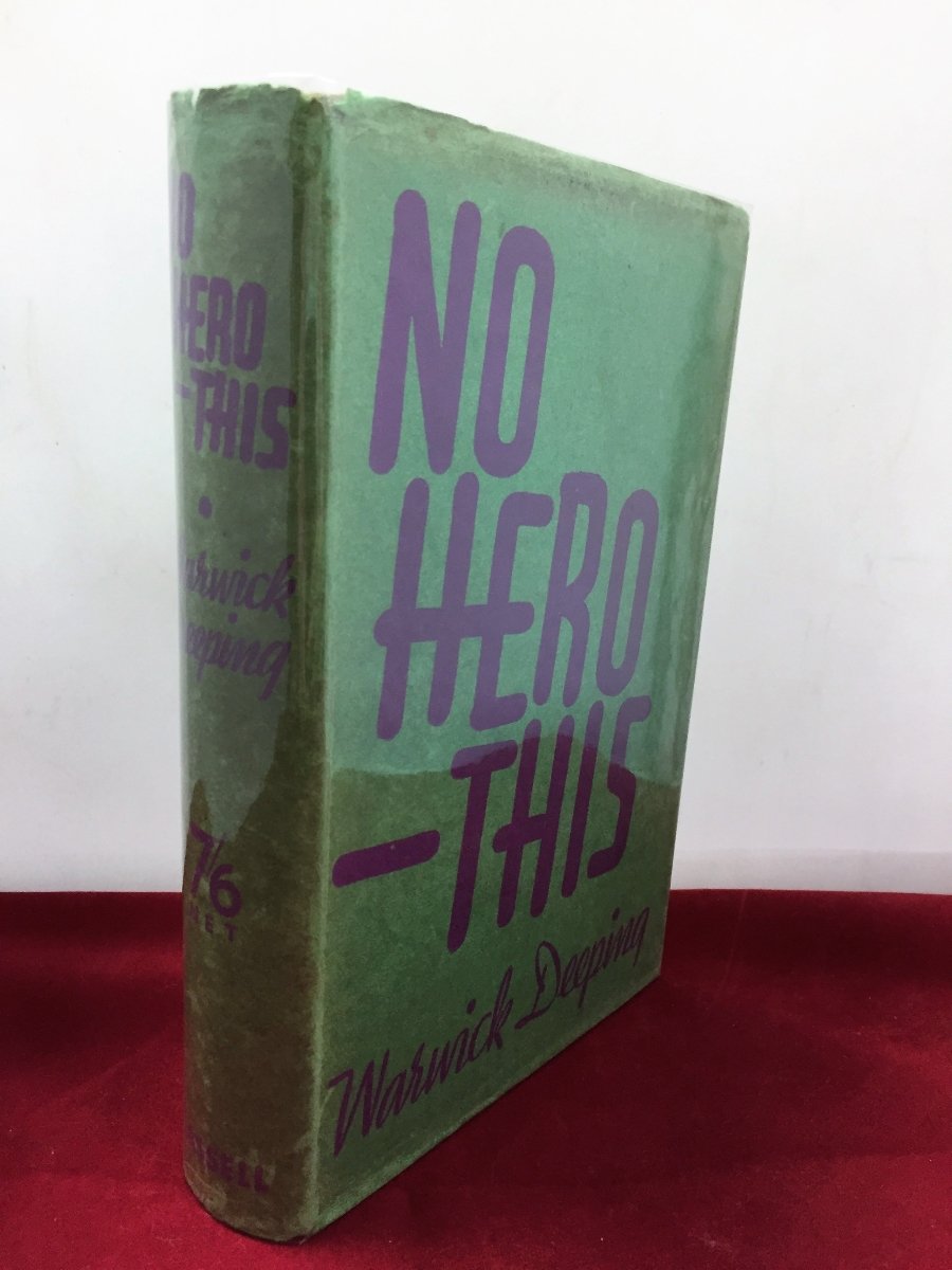 Deeping, Warwick - No Hero This | front cover. Published by Cassell in 1936. Hardcover.  Condition:  Very Good +/Very Good +