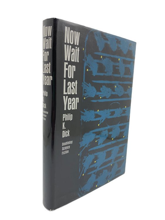 Dick, Philip K - Now Wait for Last Year | front cover. Published by Doubleday in 1966. Hardcover.  Condition:  Near Fine/Very Good ++
