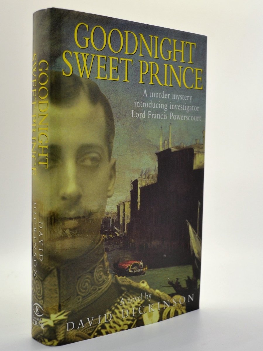 Dickinson, David - Goodnight Sweet Prince - SIGNED | front cover. Published by Constable in 2002. Hardcover.  Condition:  Fine/Fine