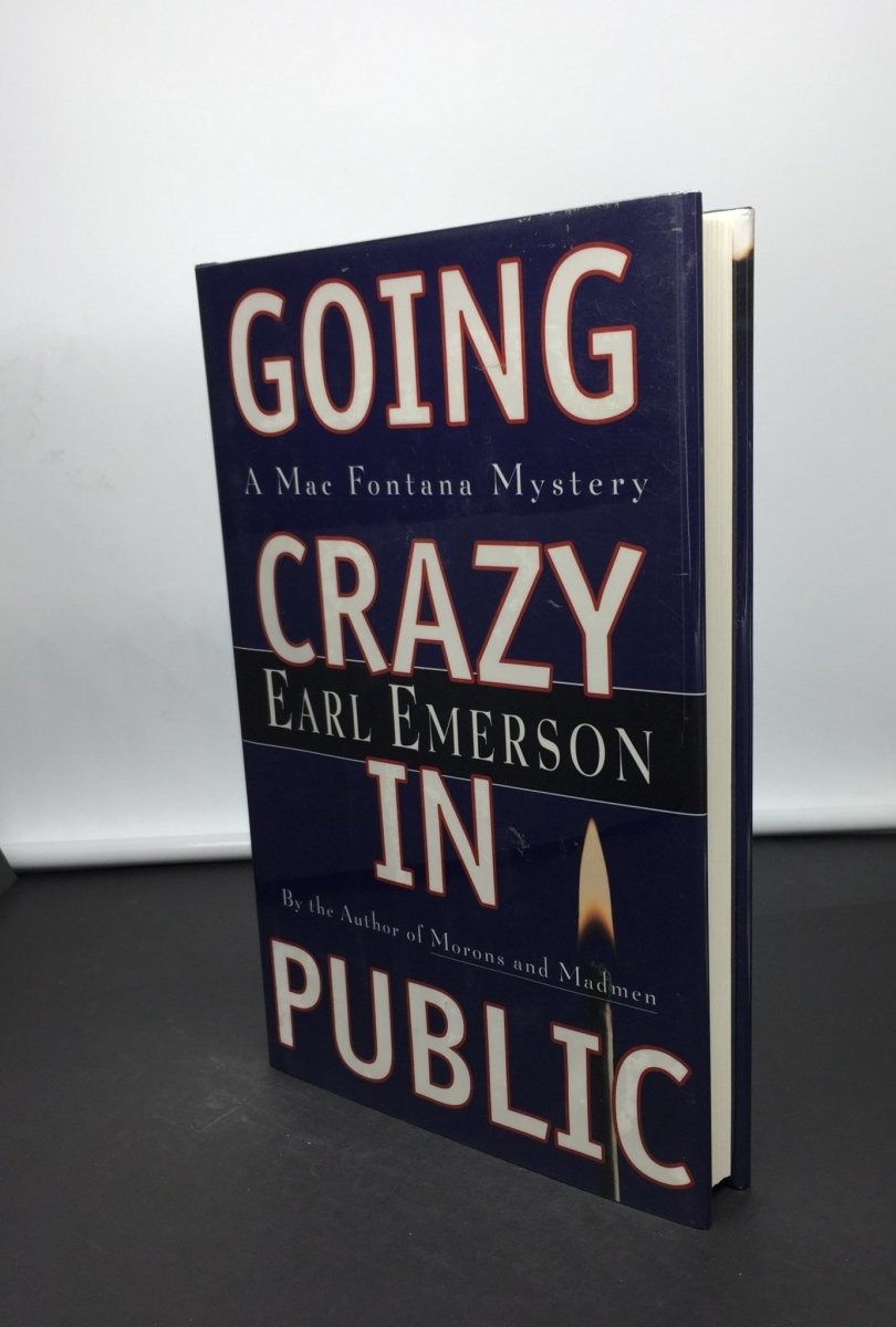 Emerson, Earl - Going Crazy in Public - SIGNED | front cover. Published by Morrow in 1996. Hardcover.  Condition:  Fine/Fine