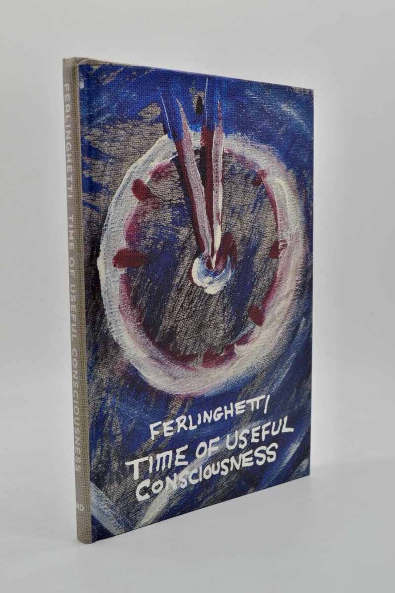Ferlinghetti, Lawrence - Time of Useful Consciousness | front cover. Published by New Directions in 2012. Hardcover.  Condition:  Fine/No Jacket ( as Issued )
