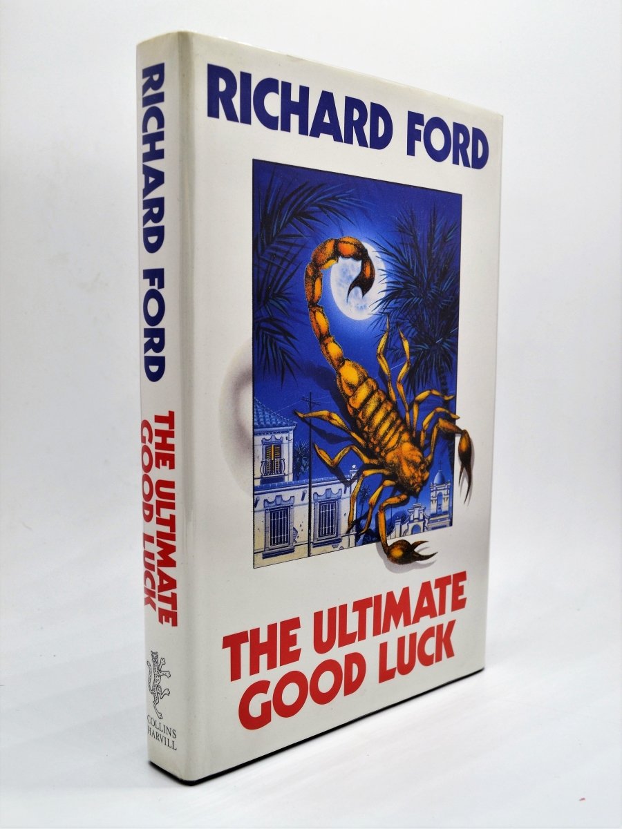 Ford, Richard - The Ultimate Good Luck | front cover. Published by Collins Harvill in 1989. Hardcover.  Condition:  Fine/Near Fine +