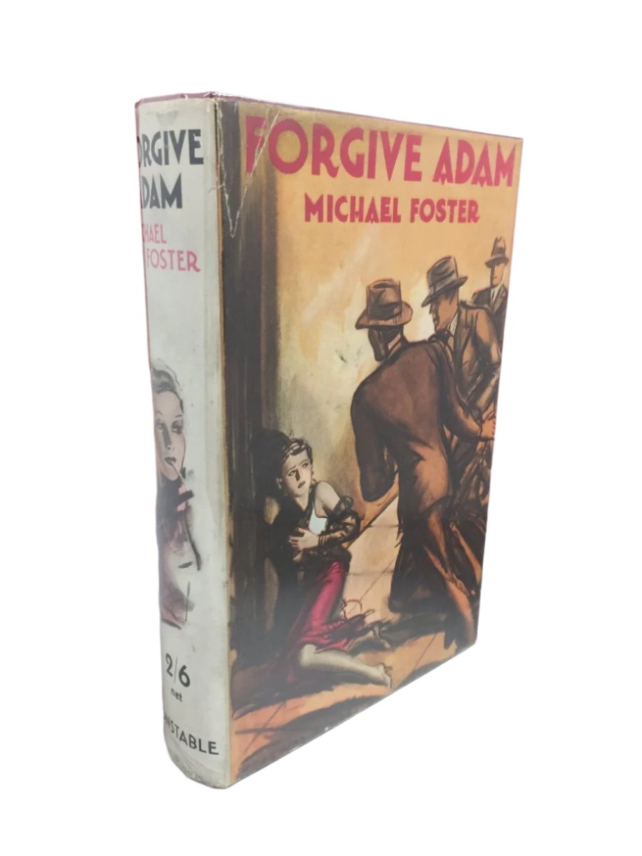 Foster, Michael - Forgive Adam | front cover. Published by Constable in 1936. Hardcover.  Condition:  Near Fine/Very Good ++