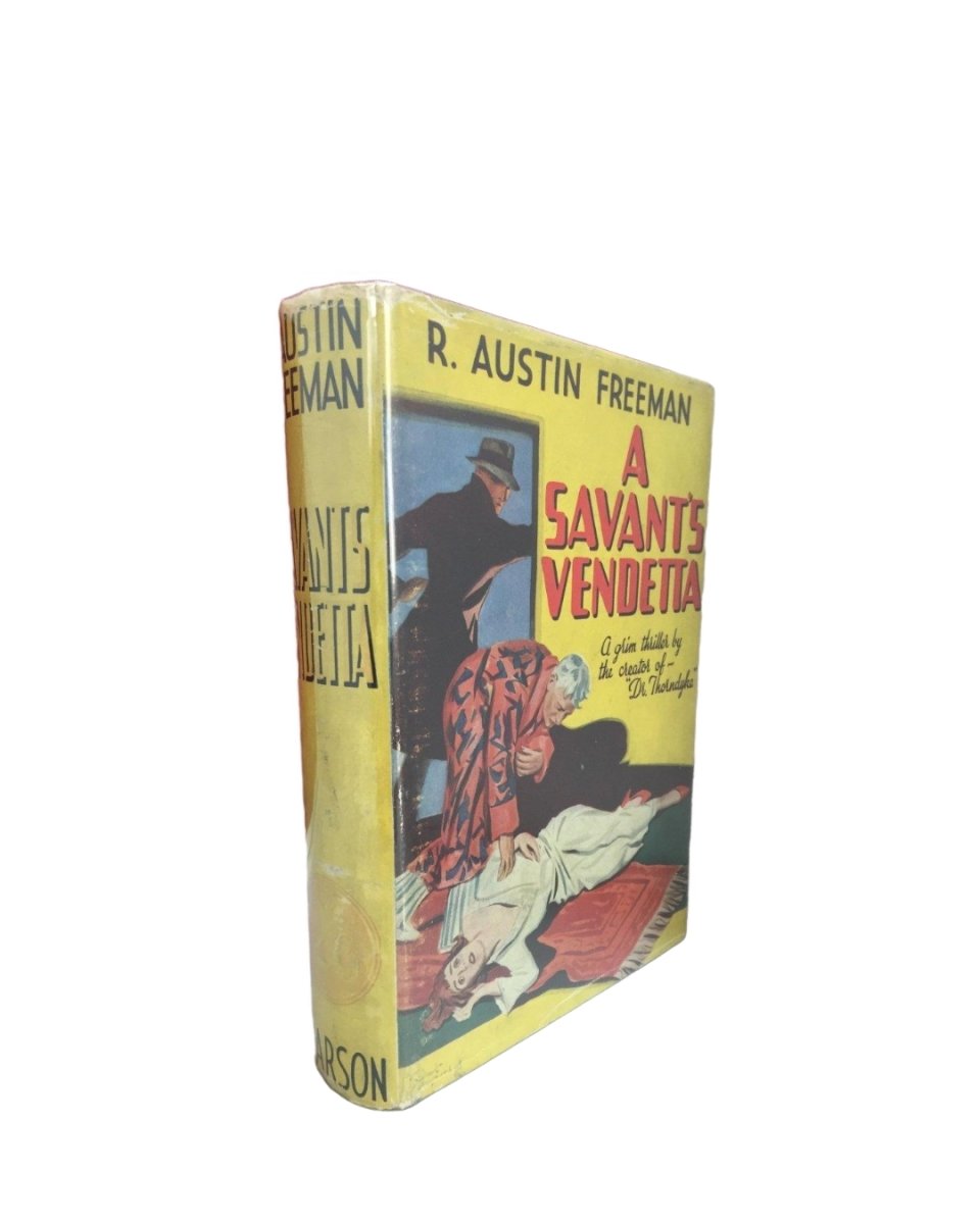 Freeman, R Austin - A Savant's Vendetta | front cover. Published by C Arthur Pearson in 0. Hardcover.  Condition:  Very Good ++/Very Good ++