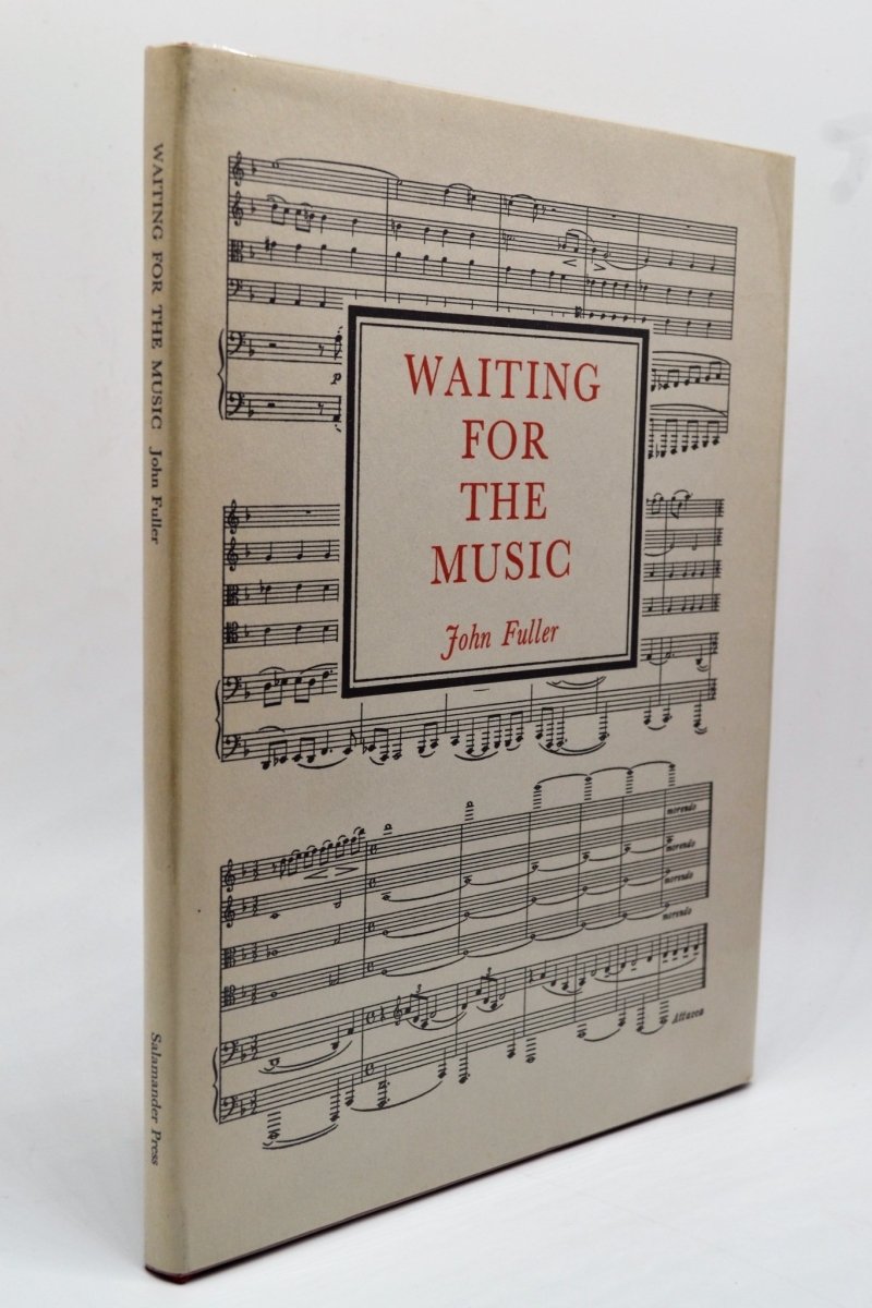 Fuller, John - Waiting for the Music - SIGNED | front cover. Published by Salamander Press in 1982. Hardcover.  Condition:  Fine/Near Fine ++