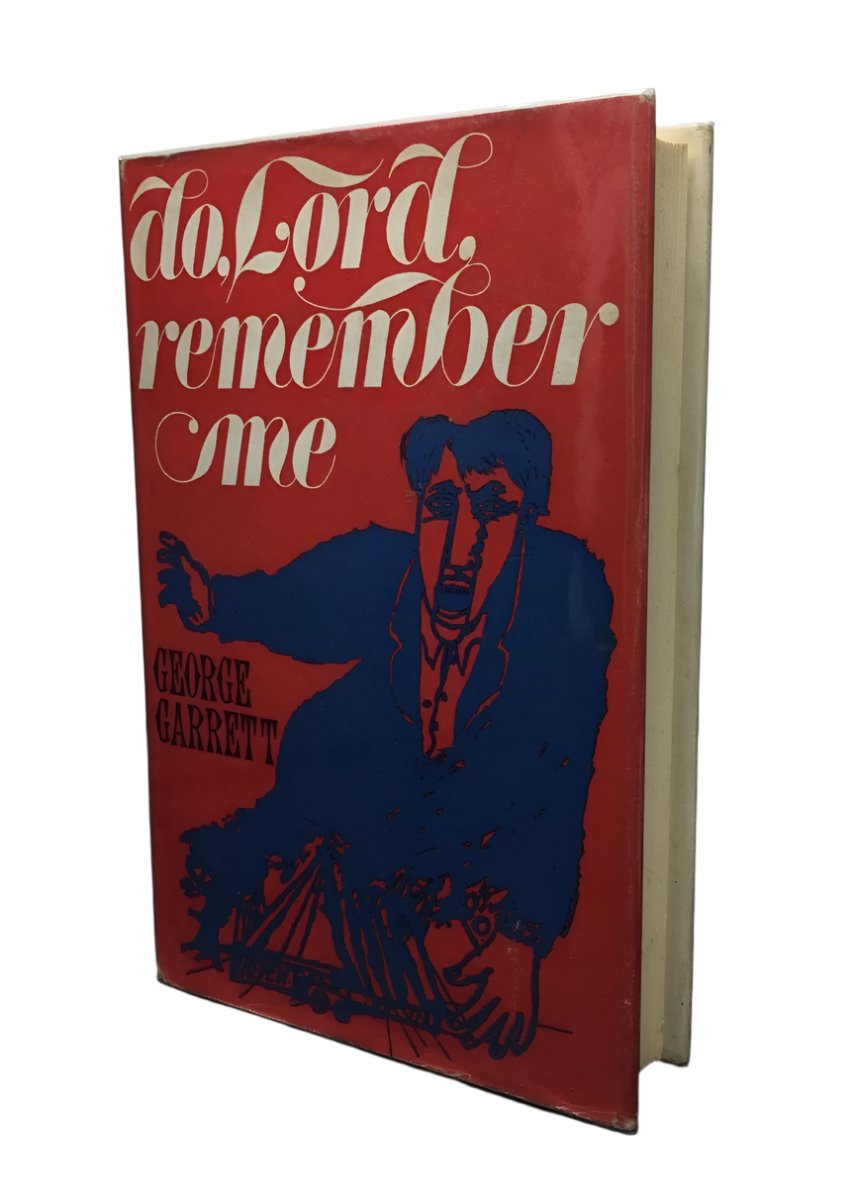 Garrett, George - Do, Lord, Remember Me | front cover. Published by Chapman & Hall in 1965. Hardcover.  Condition:  Near Fine/Very Good +++
