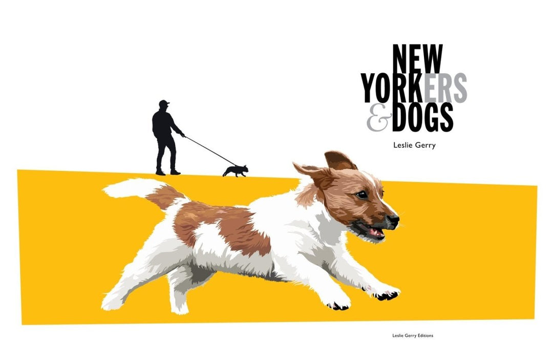 Gerry, Leslie - New Yorkers & Dogs | front cover. Published by  in 2013. Hardcover.  Condition:  fine/fine
