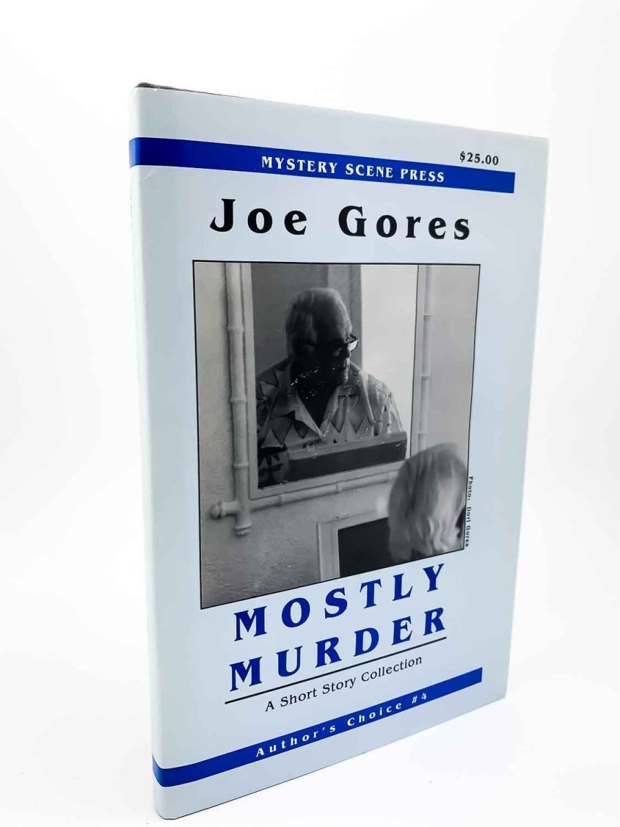 Gores, Joe - Mostly Murder - SIGNED | front cover. Published by Mystery Scene Press in 1992. Hardcover.  Condition:  Near Fine/Near Fine