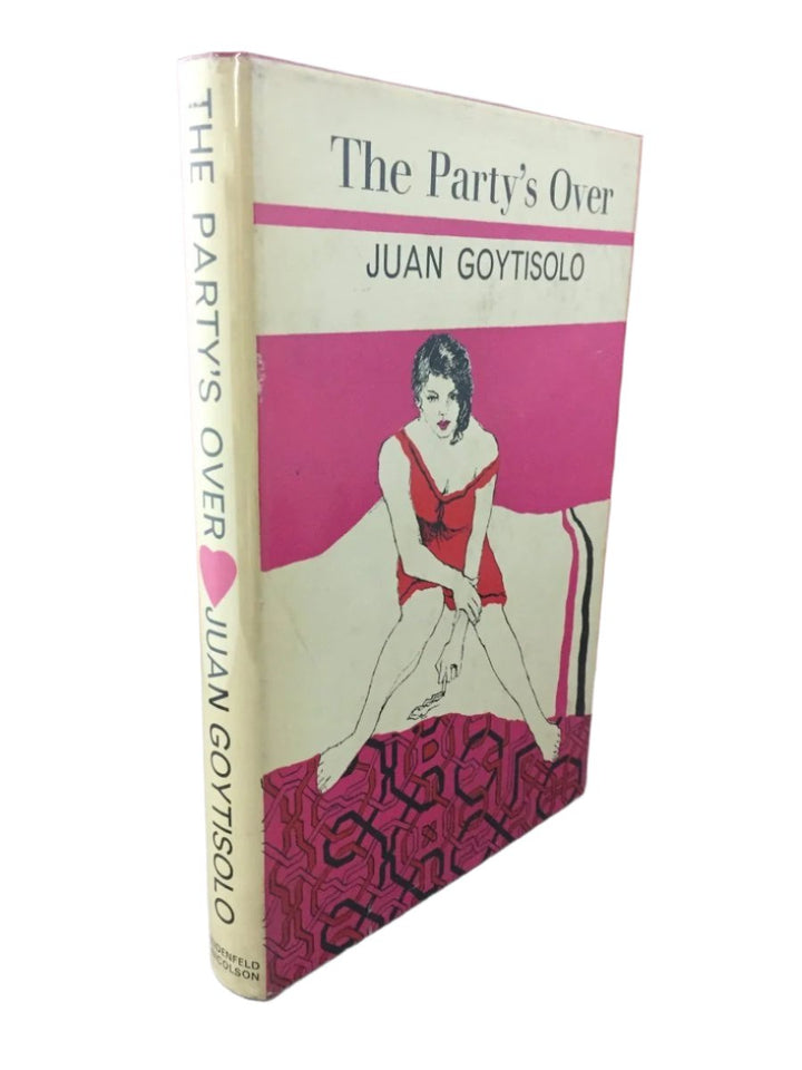 Goytisolo, Juan - The Party's Over | front cover. Published by Weidenfeld & Nicolson in 1966. Hardcover.  Condition:  Very Good ++/Very Good ++